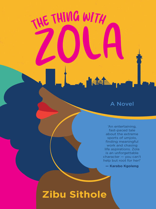 Title details for The Thing with Zola by Zibu Sithole - Available